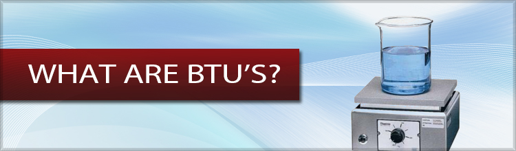 What Are BTU's?